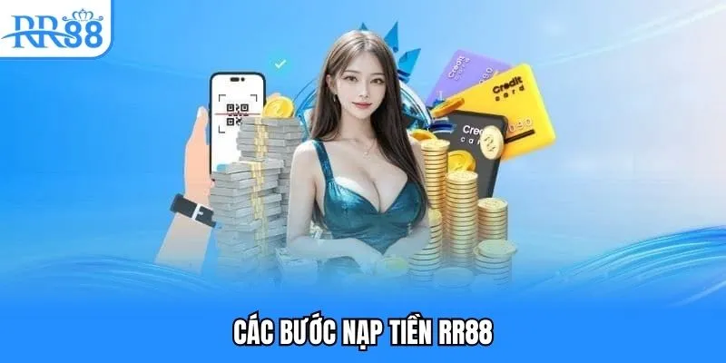RR88 - Truy Cập Trang Chủ RR88COM Mới Nhận Code 88K 15 Các bước nạp tiền RR88