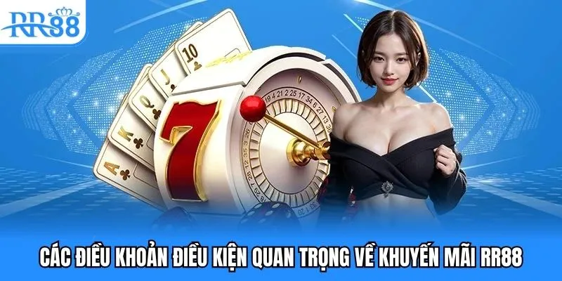Điều Khoản Điều Kiện RR88 - Nắm Vững Để Cá Cược An Toàn 5 Điều khoản điều kiện trọng tâm về giao dịch tại RR8