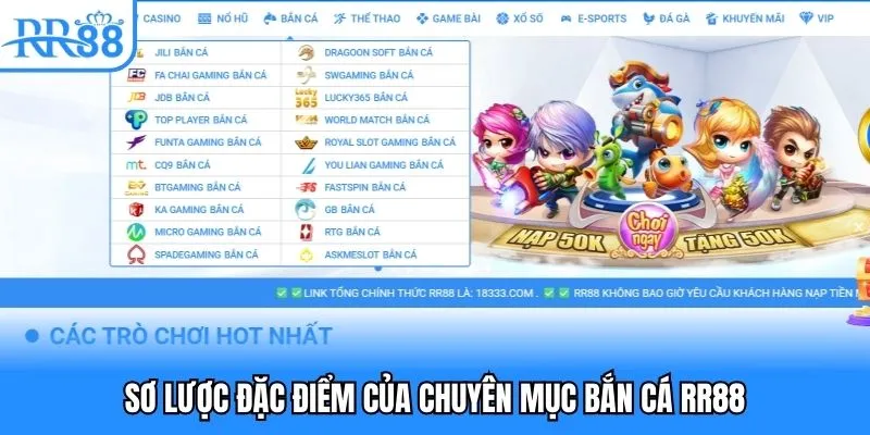 Bắn Cá RR88 - Thiên Đường Săn Boss Cực Khủng Trong Năm 2025 1 Sơ lược đặc điểm của chuyên mục bắn cá RR88